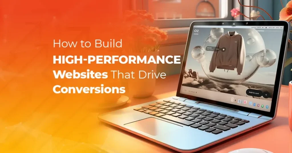blog 1 how to build high performance websites that drive conversions 1080x567 (4)